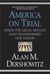 America on Trial - Inside the Legal Battles That Transformed Our Nation