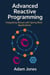 Advanced Reactive Programming: Integrating RxJava with Spring Boot Applications