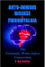 Auto Immune Disease and Fibromyalgia: The Traumatic Brain Injury Connection - TRAUMATIC BRAIN INJURY: TBI & POST-CONCUSSION SYNDOME: PCS, #3