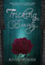 Tricking Beauty: A Retelling of Snow White - Kingdoms of Beauty, #3