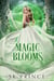 Magic Blooms