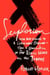 Sexplosion - From Andy Warhol to A Clockwork Orange-- How a Generation of Pop Rebels Broke All the Taboos