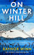 On Winter Hill - From the Multi-Million-Copy Bestselling Author of The Salt Path (Raynor Winn, 4)