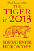 The Tiger in 2013: Your Chinese Horoscope