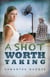 A Shot Worth Taking - Worth Series, #2