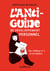 L'Anti-Guide de développement personnel - Par l'éditeur n°1 en la matière