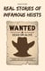Real Stories of Infamous Heists