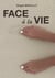 Face à la vie