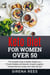 Keto Deit for Women Over 50: The Complete Guide to Healthy Weight Loss, Prevent Diabetes and Naturally Increase Longevity. Includes Delicious Recipes and a Daily Diet Plan - Diet, #1