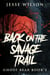 Back On The Savage Trail - Ghost Bear, #2