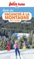VACANCES A LA MONTAGNE EN FRANCE 2024 Petit Futé