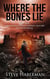 Where the Bones Lie - Jonas Shaw and Charly Lawrence, #2
