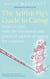 The Selfish Pig's Guide To Caring - How to cope with the emotional and practical aspects of caring for someone