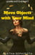 Move Objects with Your Mind - Learn Witchcraft, #3