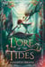 Lore of the Tides - A Novel