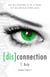 [dis]connection - Pandora Project, #1