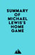 Summary of Michael Lewis's Home Game