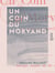 Un coin du Morvand - Le canton de Lormes