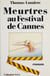 Meurtres au Festival de Cannes