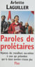 Paroles de prolétaires - Réponses des travailleurs eux-mêmes à ceux qui prétendent que la classe ouvrière n'existe plus