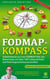 FODMAP-Kompass - Tabellenband zur Low-FODMAP Diät mit Bewertung von über 500 Lebensmitteln und Nahrungsmittelzusatzstoffen