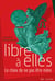 Libre à elles - Le choix de ne pas être mère