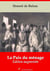 La Paix du ménage – suivi d'annexes - Nouvelle édition 2019