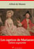 Les Caprices de Marianne – suivi d'annexes - Nouvelle édition 2019