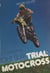 La moto verte - Ou Tout sur trial + motocross