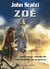 Zoé - Le Vieil Homme et la Guerre, T4