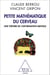 Petite mathématique du cerveau - Une théorie de l’information mentale