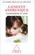 L' Enfant anorexique - Comprendre et agir