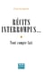 Récits interrompus... - Tout compte fait