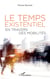 Le temps existentiel en travers des mobilités