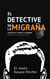El detective de la migraña - Desvelar y curar la migraña, Análisis de 44 casos resueltos