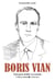 Boris Vian - Tout pour briller en société