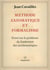 Méthode axiomatique et formalisme - Essai sur le problème du fondement des mathématiques