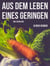 Aus dem Leben eines Geringen - Eine Erzählung