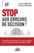 Stop aux erreurs de décision ! - Connaître et manager les biais cognitifs avec le Cognitive Bias Inventory (CBI)