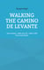 Walking the Camino de Levante - Two women - both over 70 - walk 1,300 km across Spain