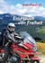 Ein Hauch von Freiheit - Mit dem Motorrad vom Nordkap bis zur Südspitze Europas