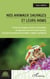 Nos animaux sauvages et leurs noms - Poésie du langage, prénoms, étymologies et toponymes de notre faune terrestree d'Europe francophone - Mammifères, reptiles, invertébrés
