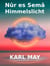Nûr es Semâ - Himmelslicht