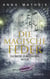 Die magische Feder - Band 2 - Die Reise zum ewigen Moor