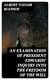 An Examination of President Edwards' Inquiry into the Freedom of the Will