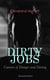 DIRTY JOBS: Careers of Danger and Daring (Illustrated Edition) - How did they do it 100 years ago