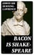 Bacon is Shake-Speare - Together with a Reprint of Bacon's Promus of Formularies and Elegancies