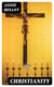 Christianity - Its Evidences, Its Origin, Its Morality, Its History
