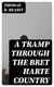 A Tramp Through the Bret Harte Country
