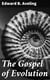 The Gospel of Evolution - From "The Atheistic Platform", Twelve Lectures